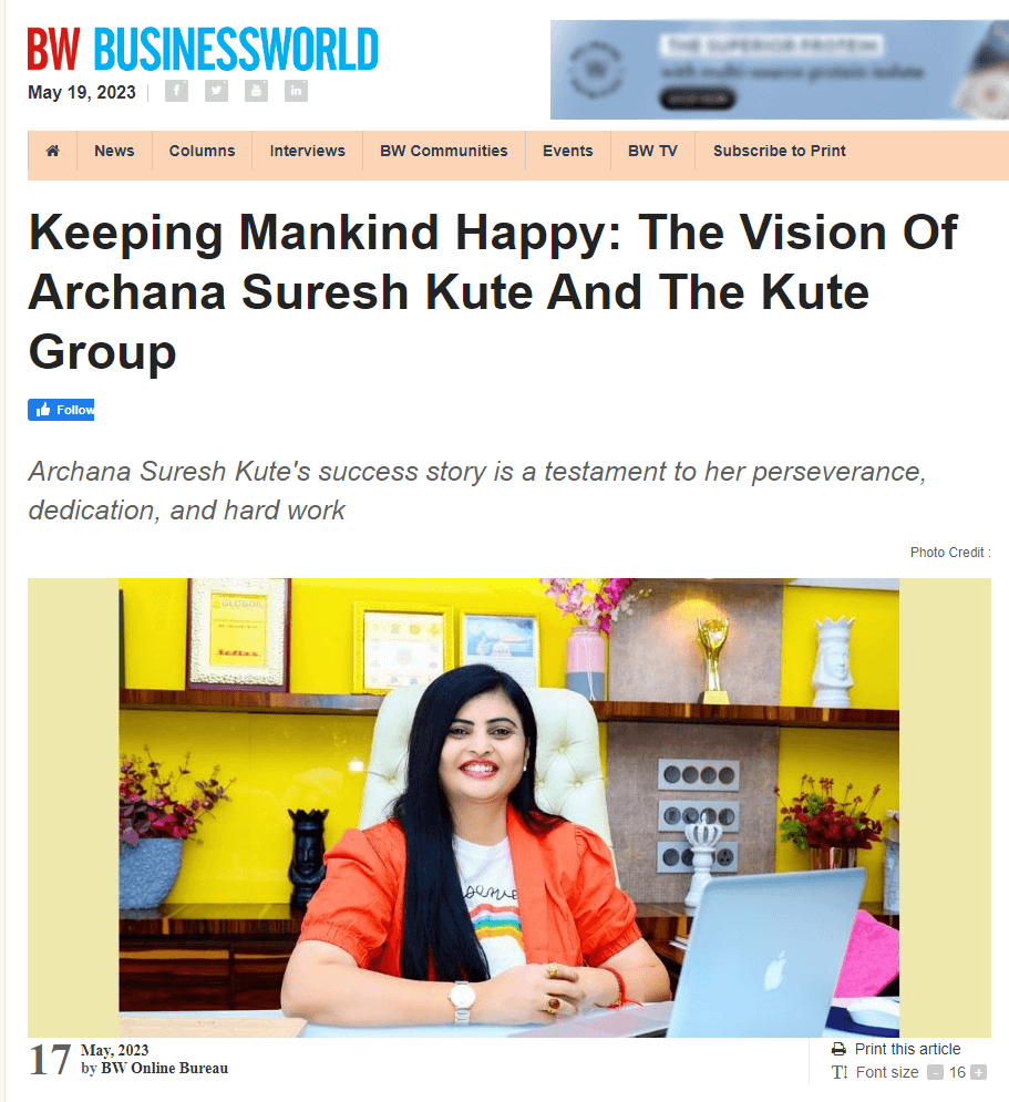 Respected Mrs. Archana Suresh Kute Madam (MD – The Kute Group) featured in “Business World”!
